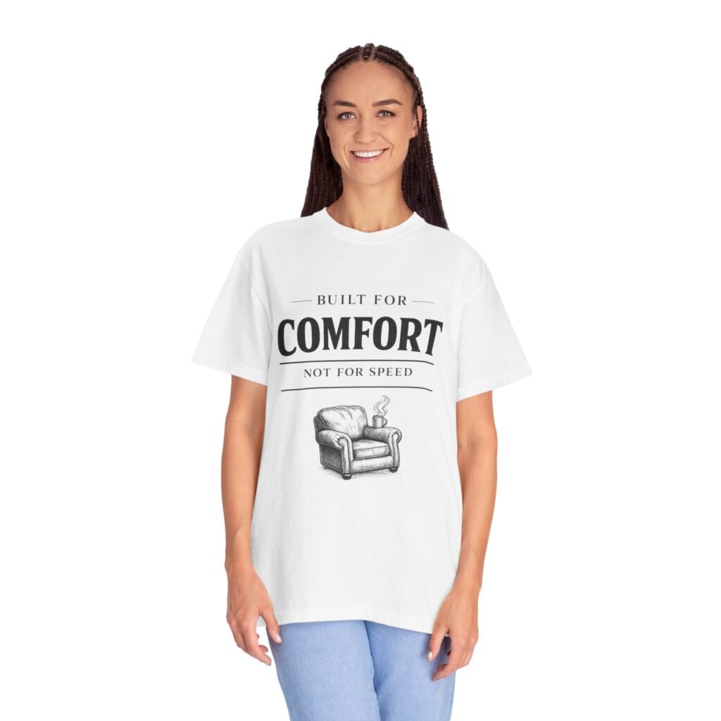 Built for Comfort