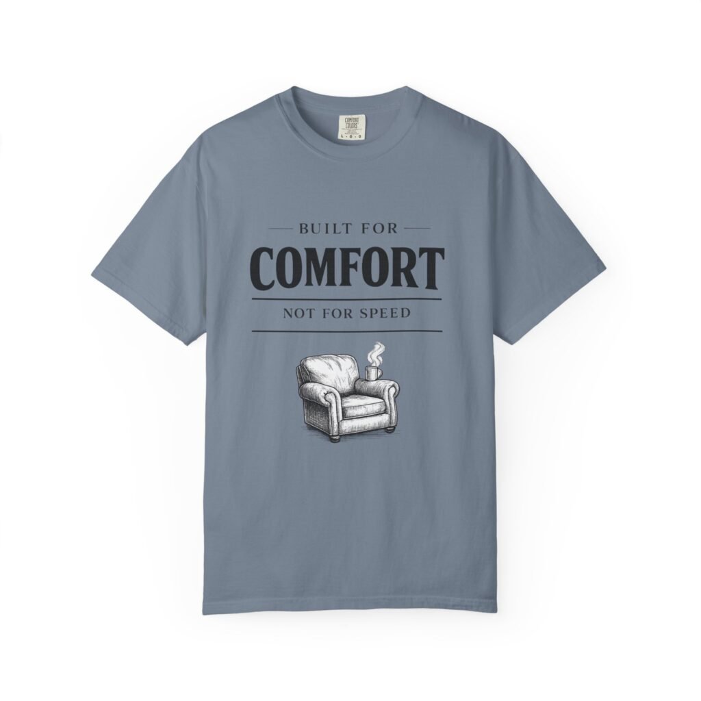 Built for Comfort