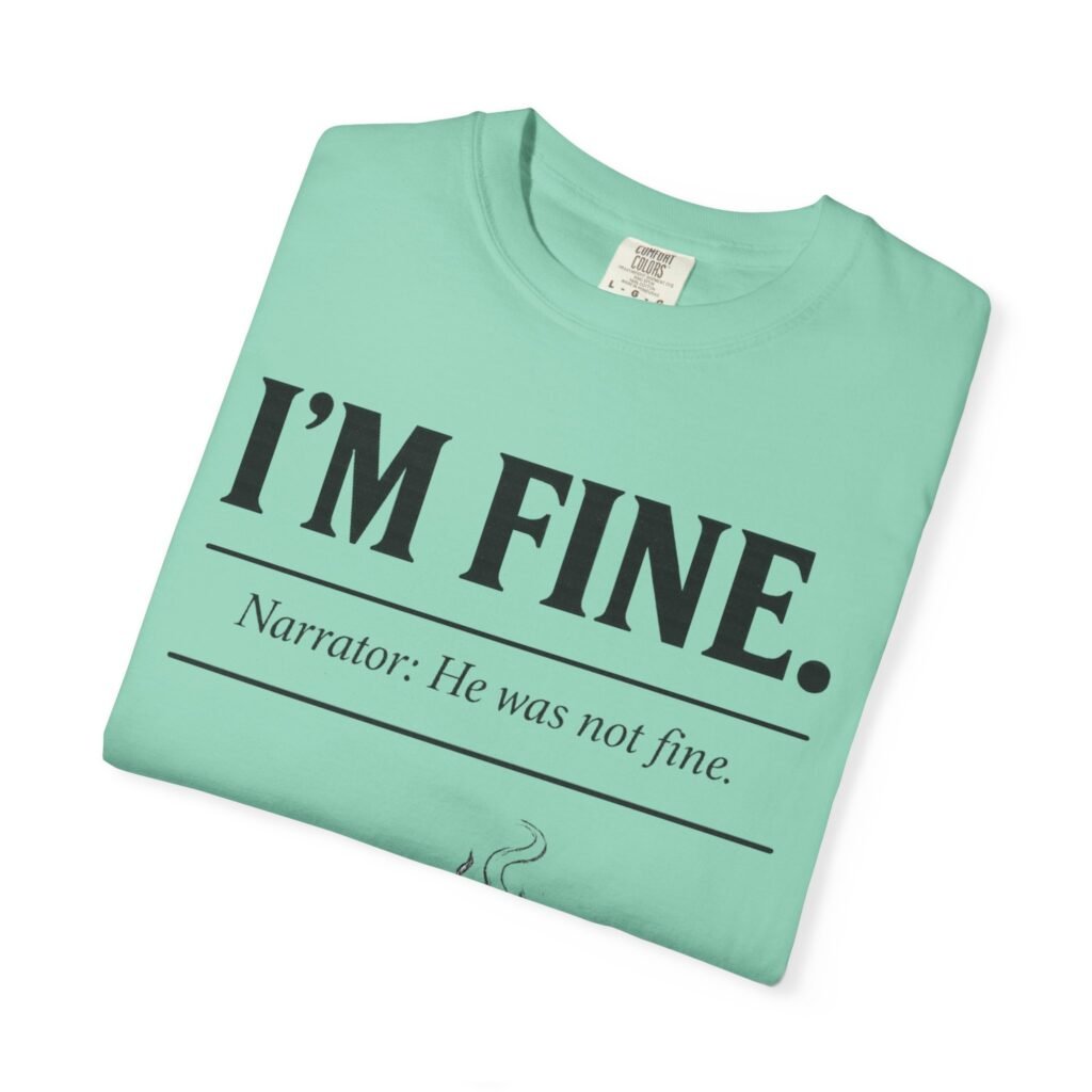 I’M FINE.
