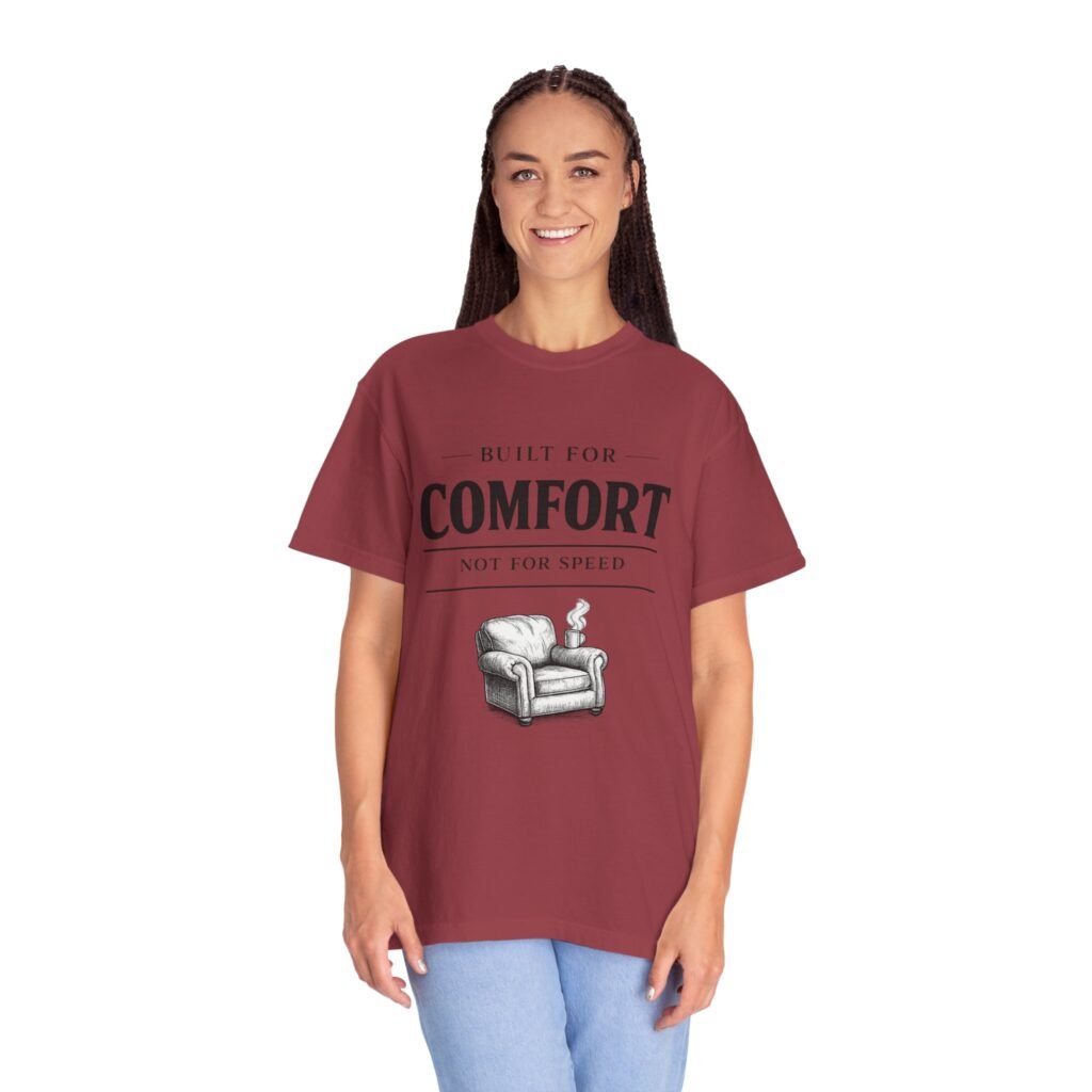 Built for Comfort