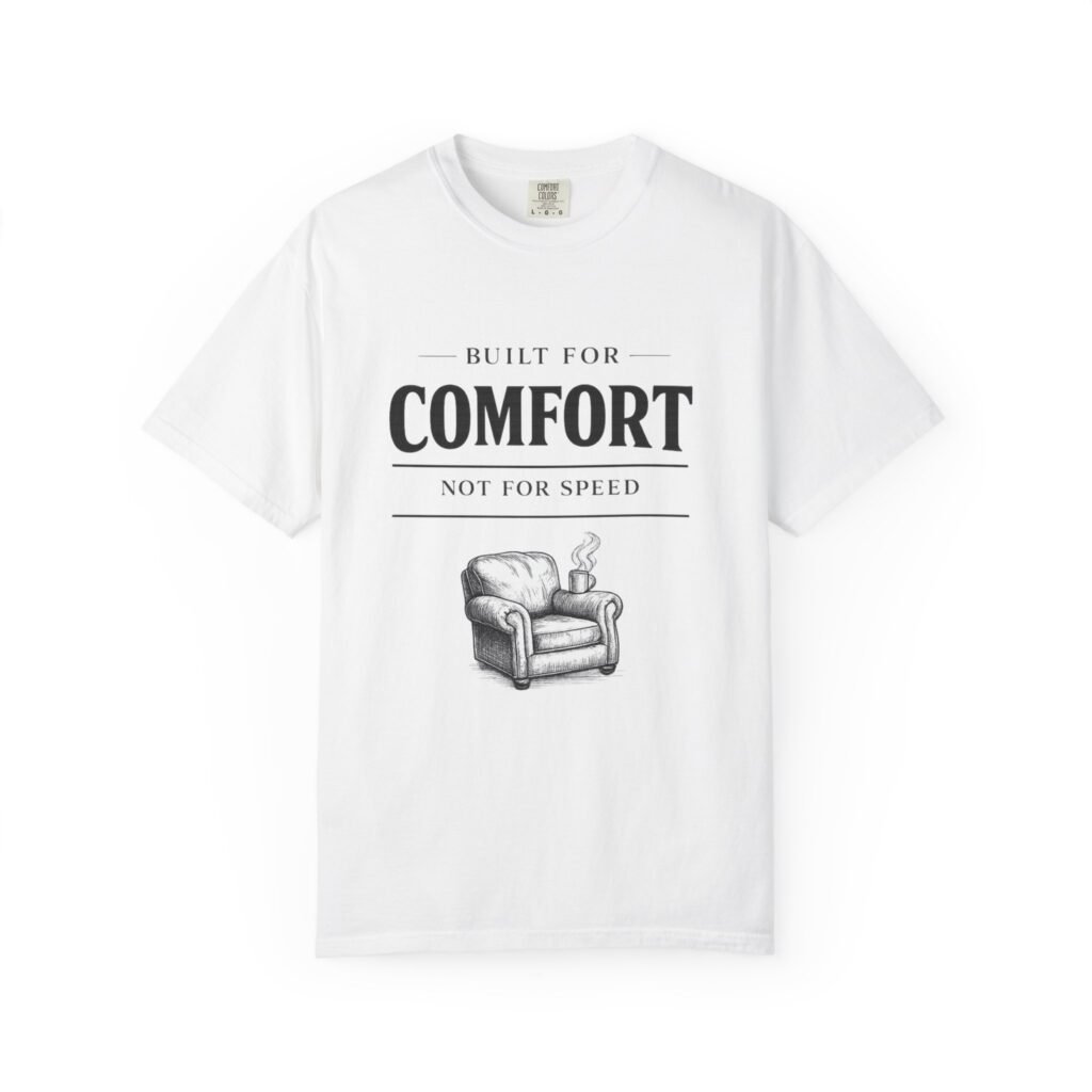 Built for Comfort