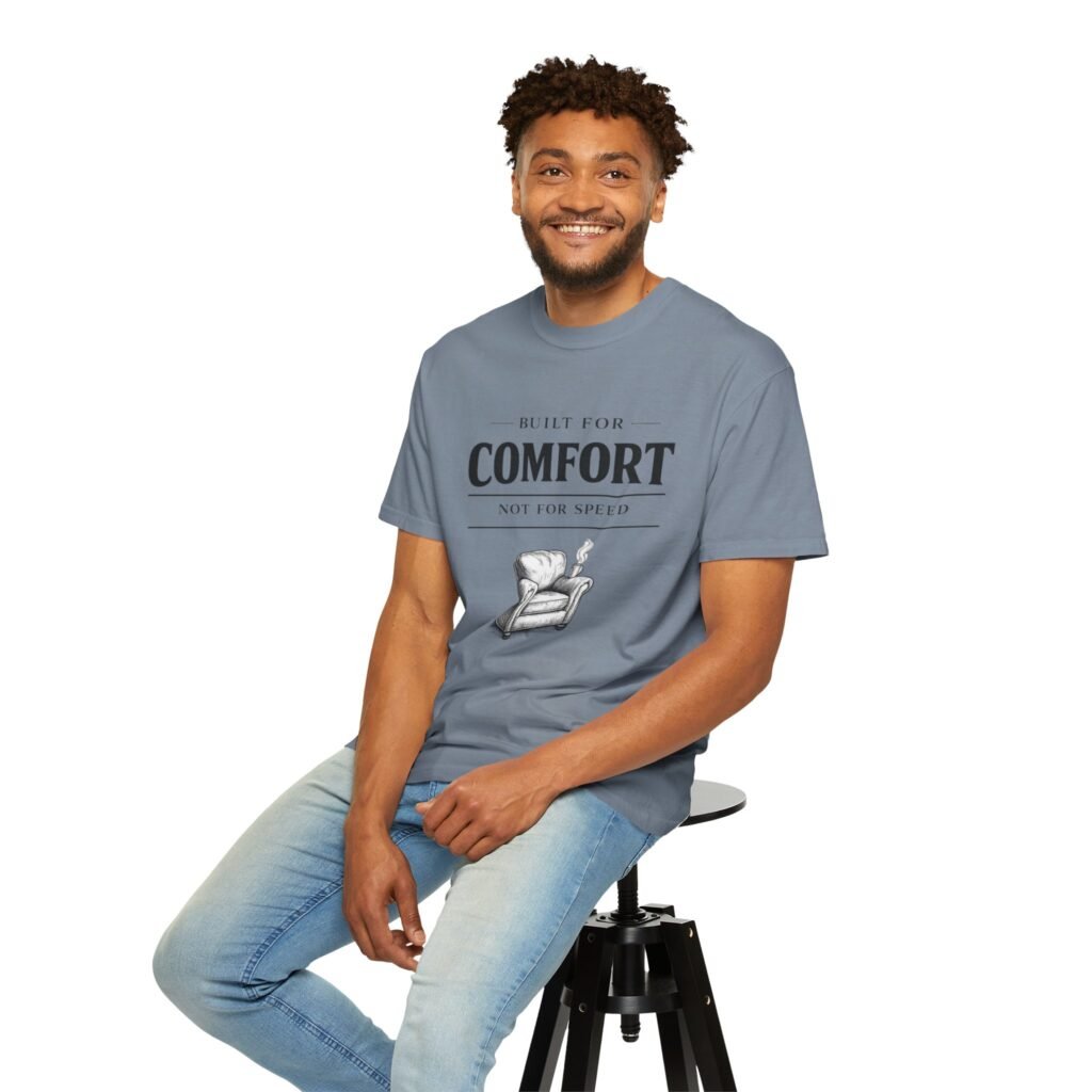 Built for Comfort