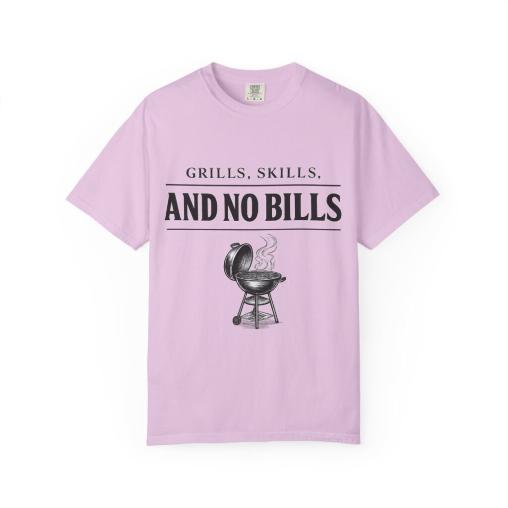 Grills Skills And No Bills