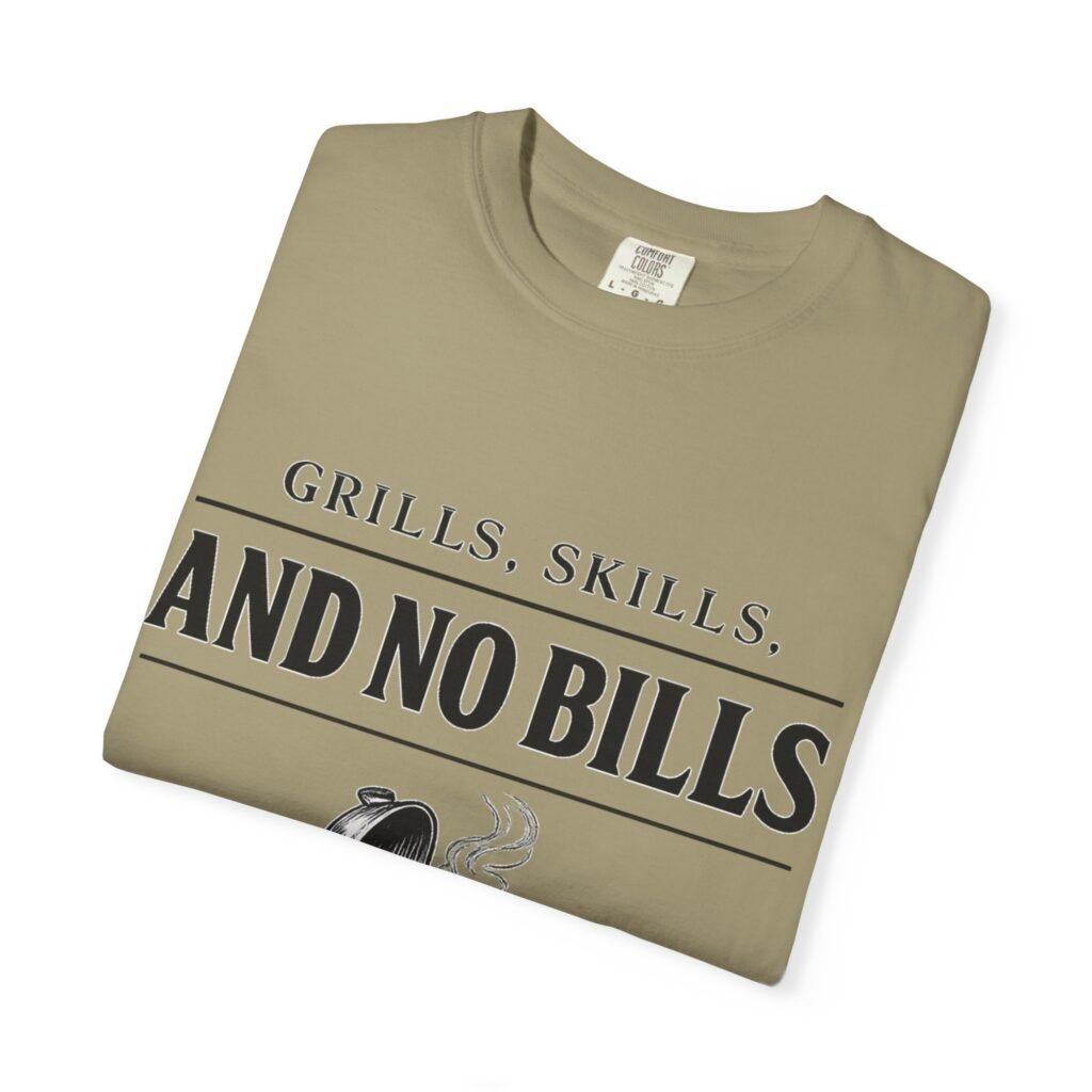 Grills Skills And No Bills