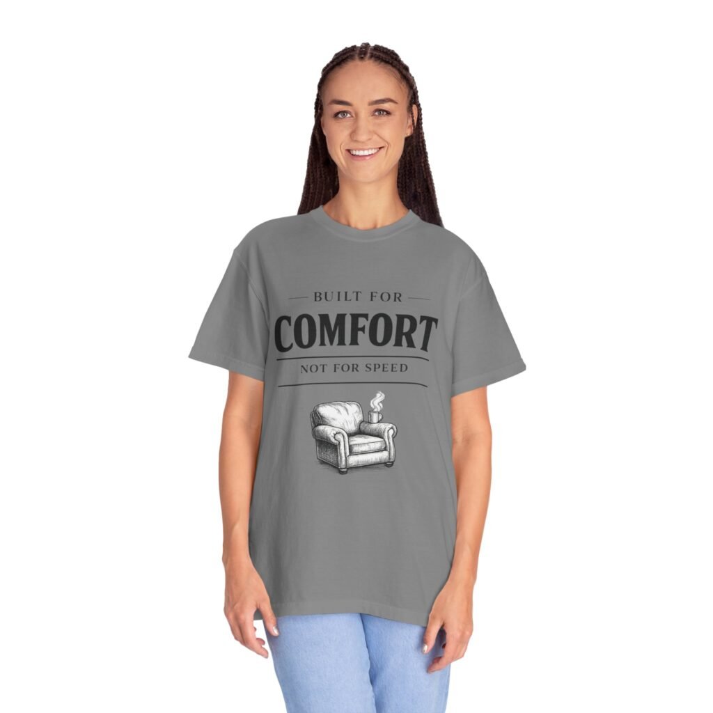 Built for Comfort