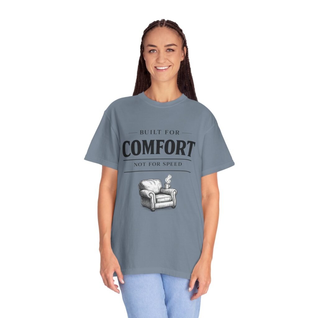 Built for Comfort