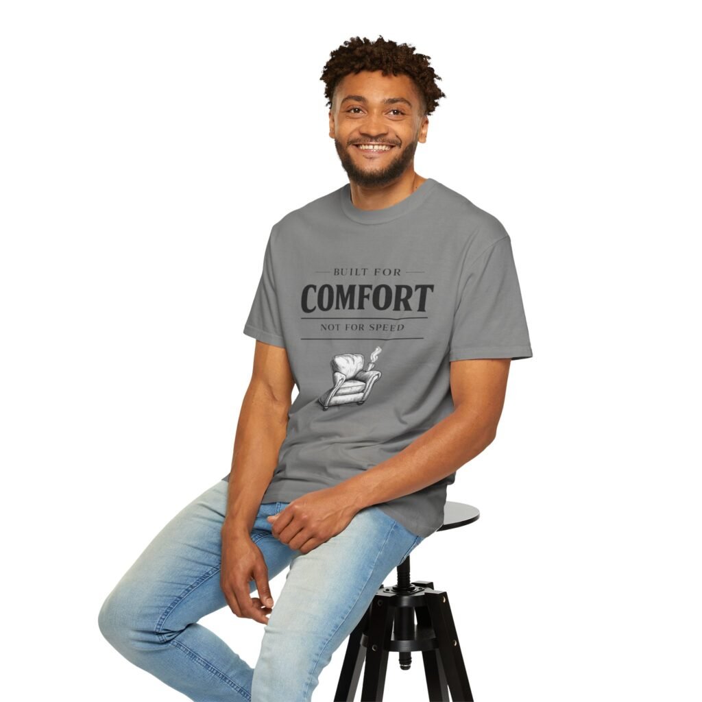 Built for Comfort